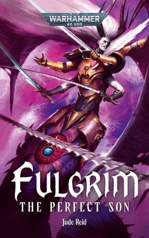Fulgrim The Perfect Son.jpg
